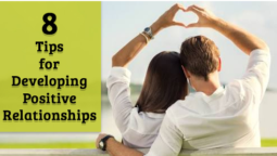 8 Tips for Developing Positive Relationships