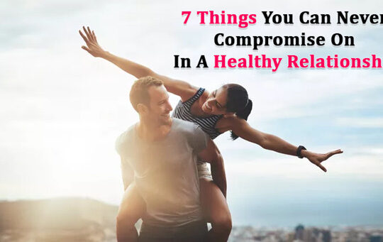 you Can Never Compromise On In A Healthy Relationship