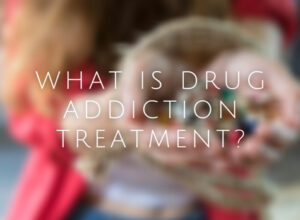 Drug Addiction Treatment