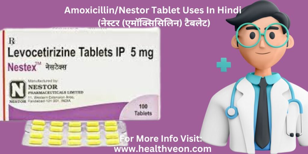 Nestor Tablet Uses In Hindi